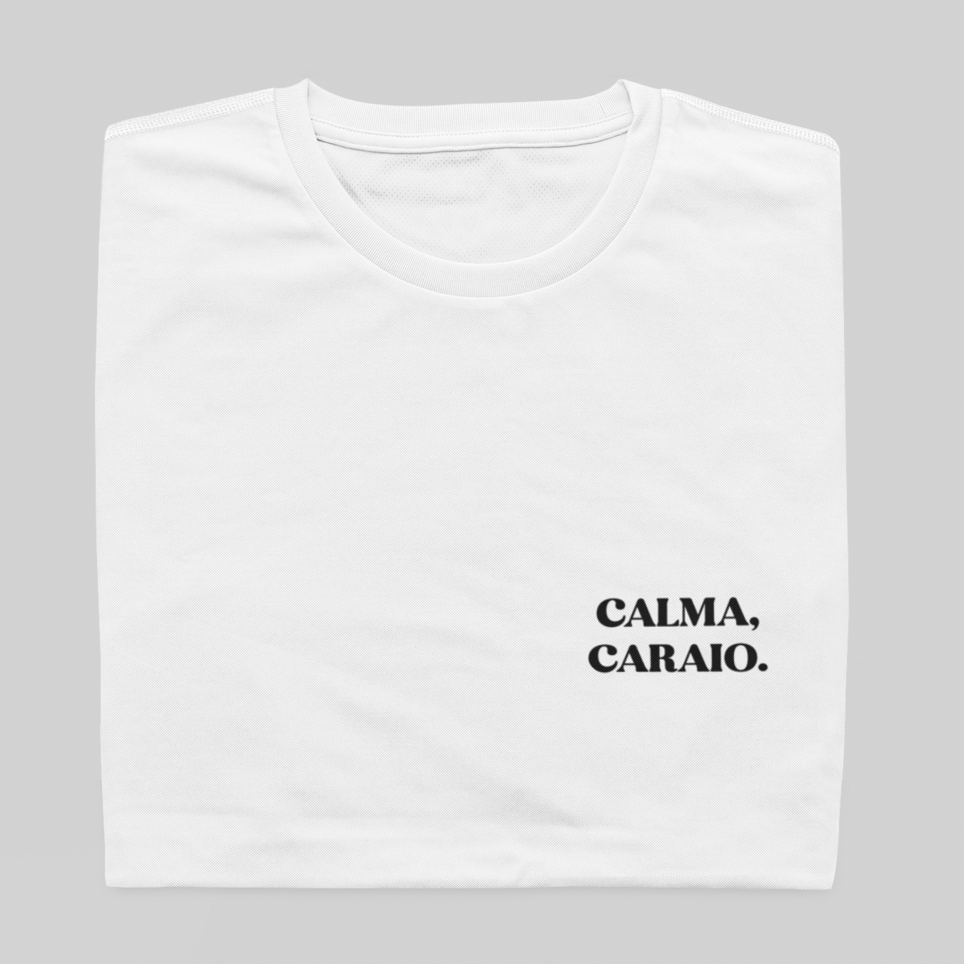 Nome do produto: Babe Long Quality - Calma Caraio - BRANCO