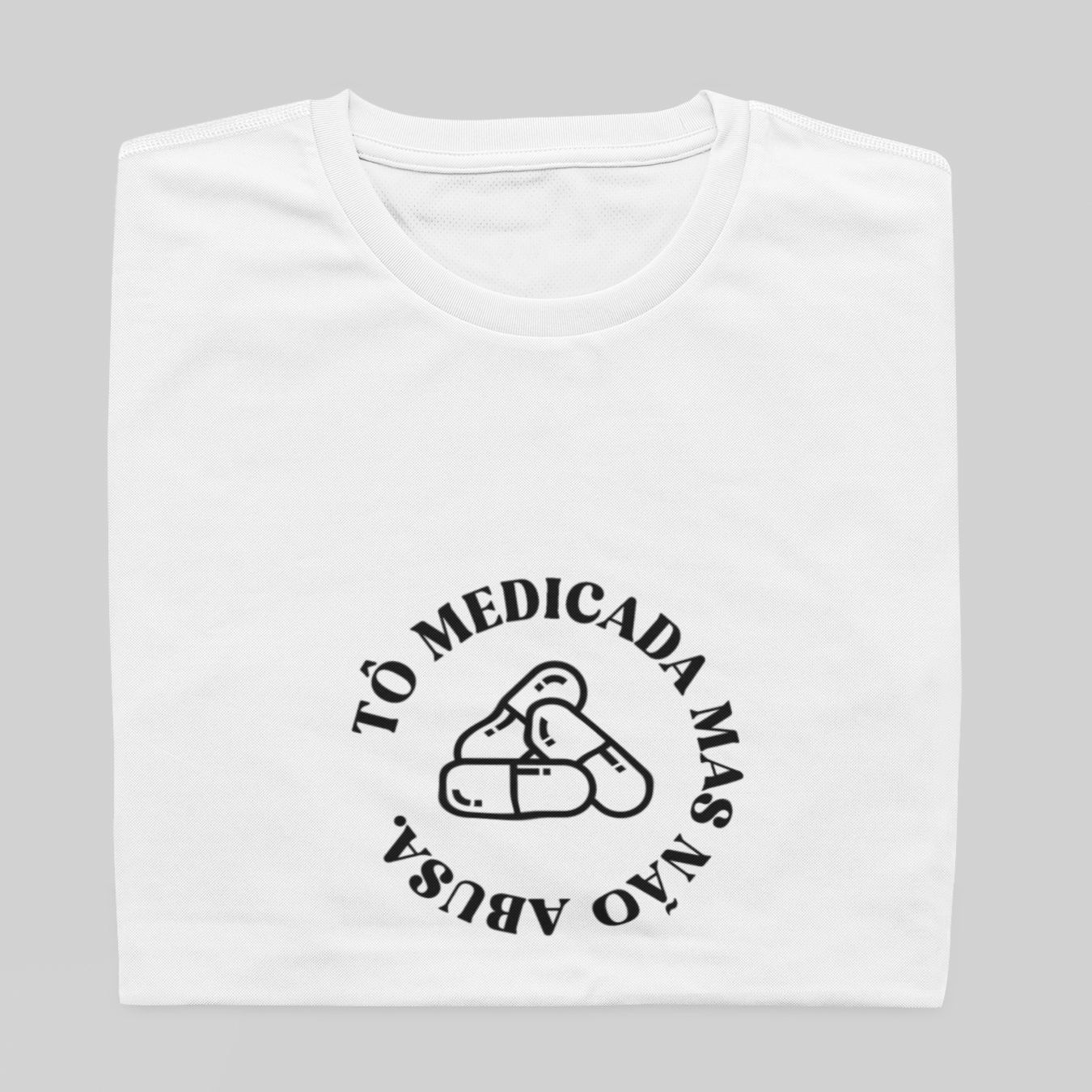 Nome do produto: Babe Long Quality - Tô medicada, não abusa - BRANCO