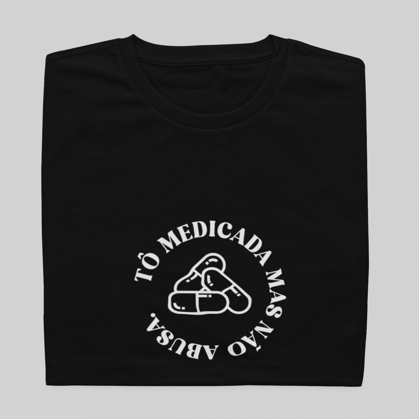 Nome do produto: Babe Long Quality - Tô medicada, não abusa - COLORIDO