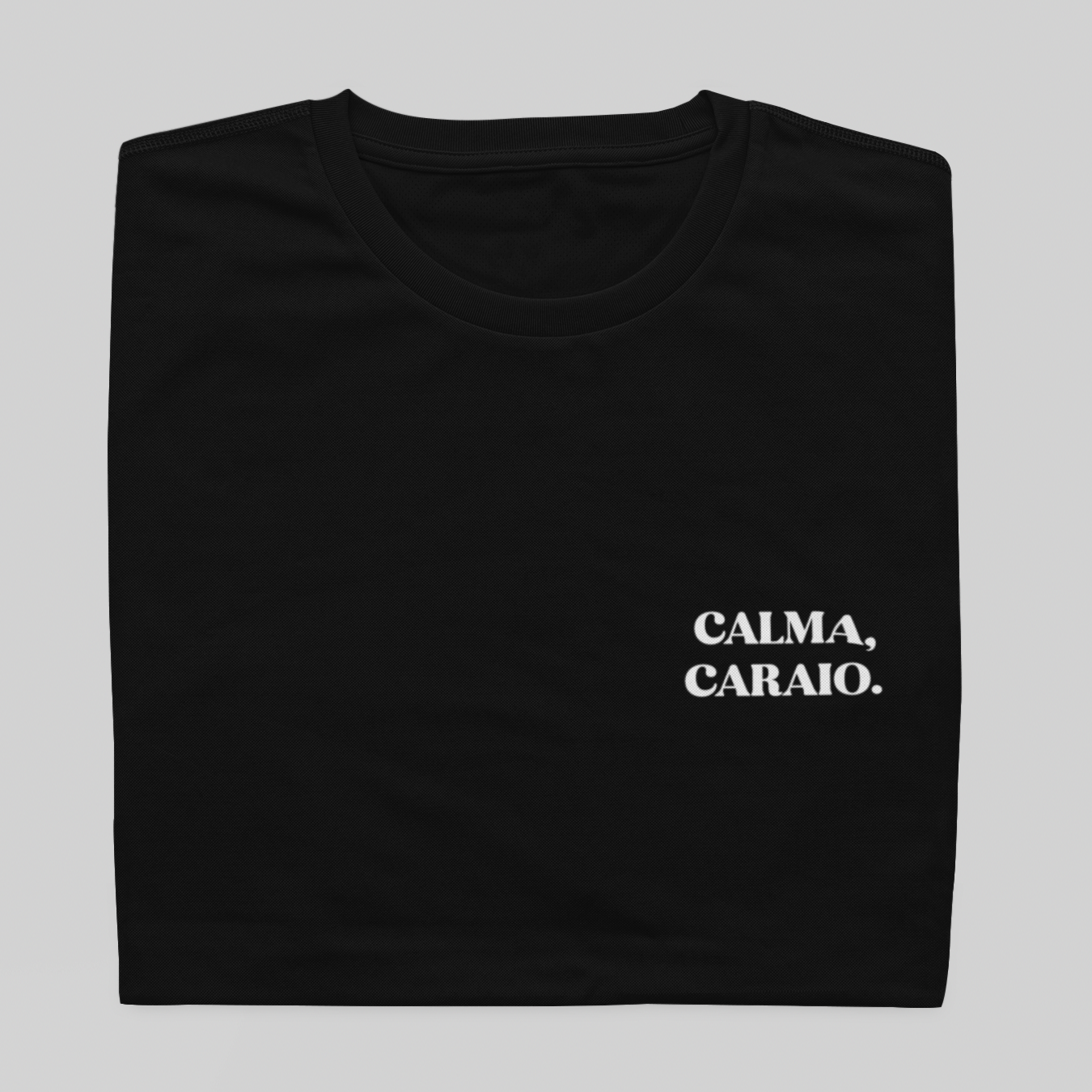 Nome do produto: T- shirt Quality - Calma caraio - COLORIDO