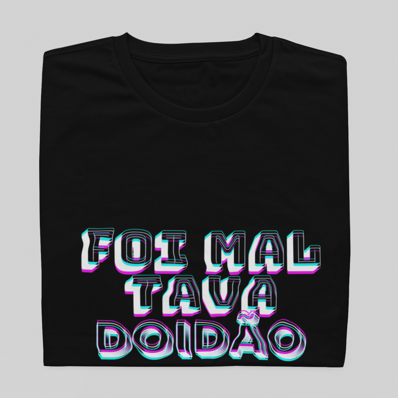 Nome do produto: T- shirt Quality - Foi mal tava doidão - COLORIDO