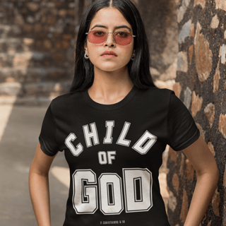 Camiseta Cristã Feminina - Child Of God