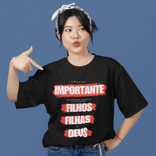 Camisa Cristã - Mais Importante é...