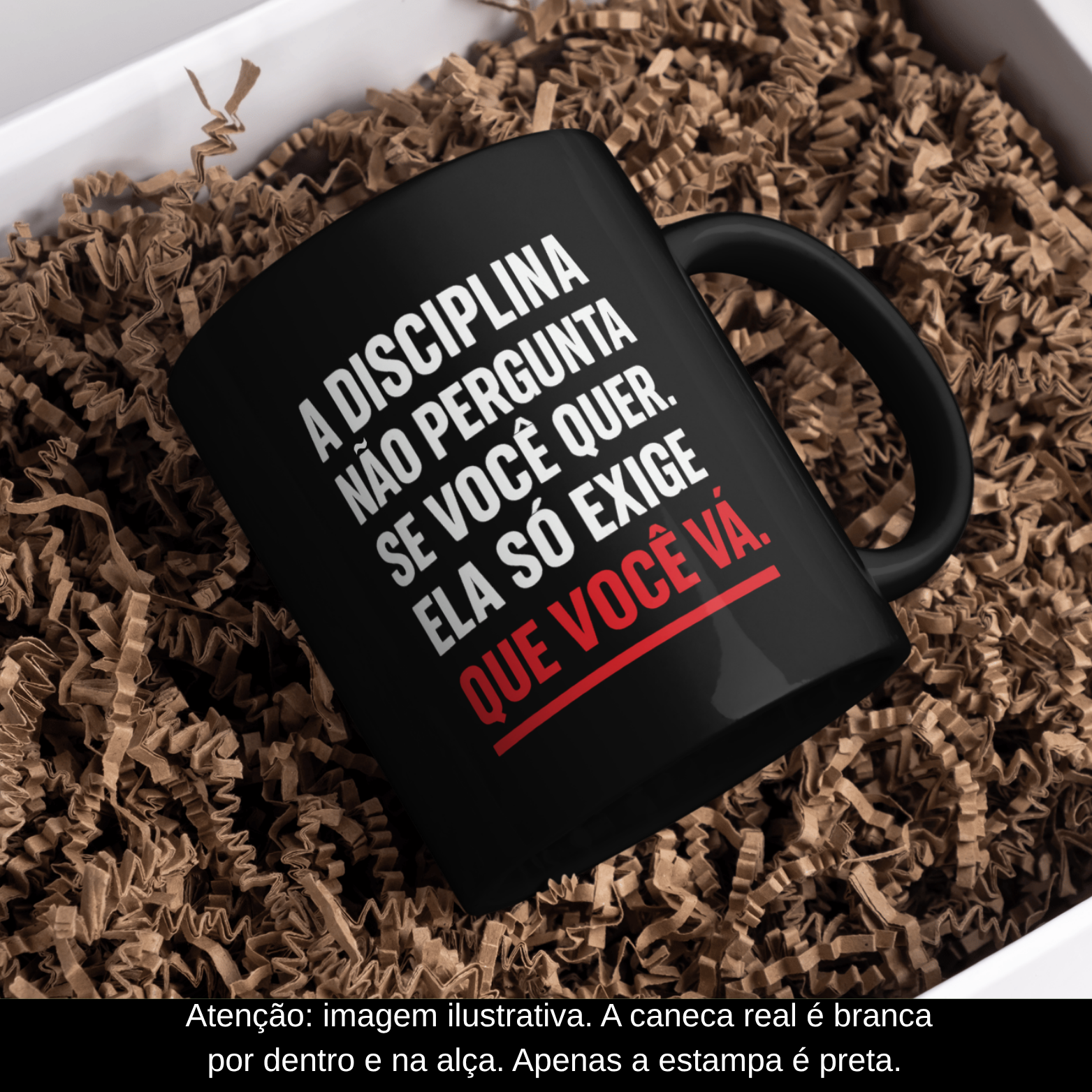 Nome do produto: Caneca Oficial – A disciplina não pergunta se você quer! – Estampa Preta