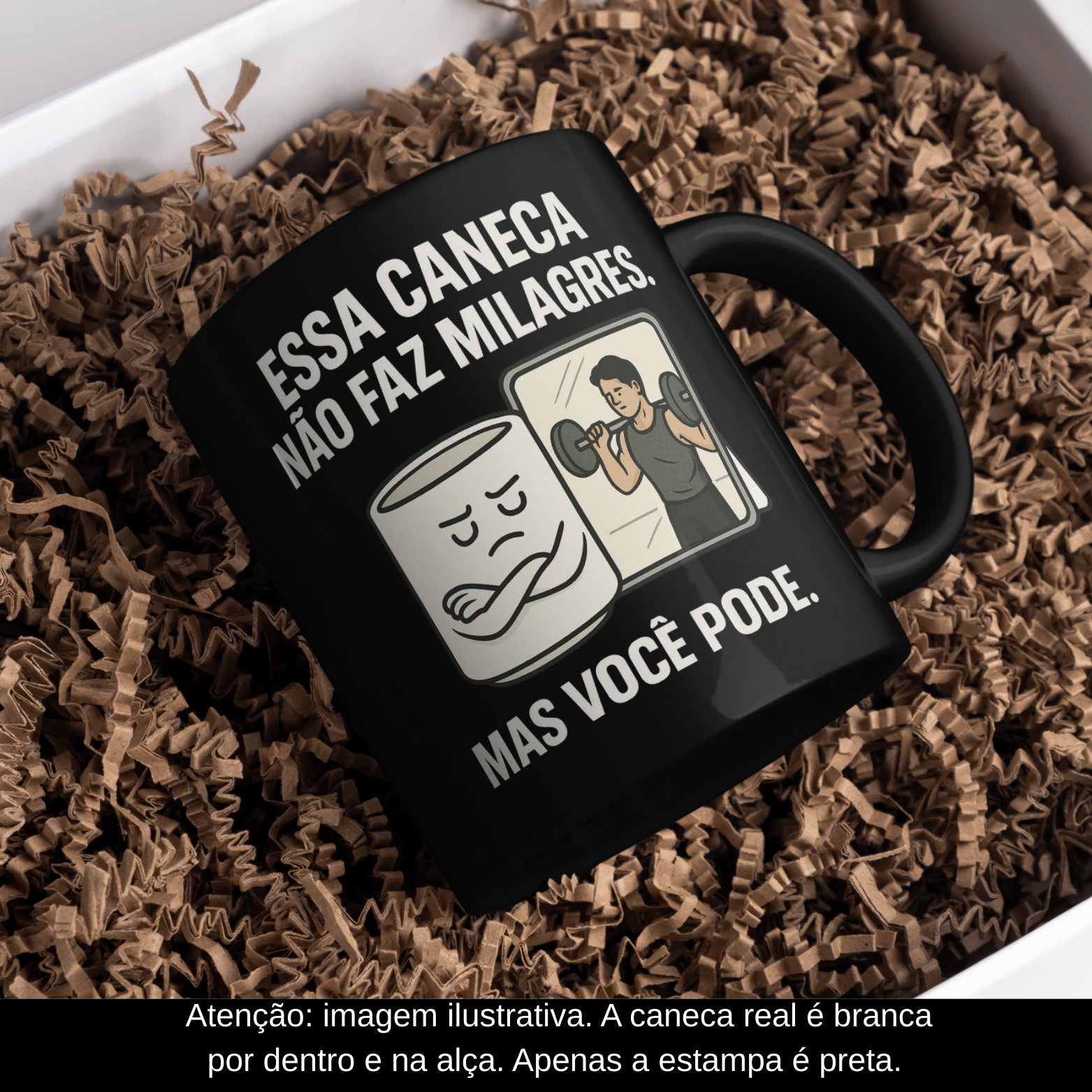 Nome do produto: Caneca Oficial – Essa Caneca Não Faz Milagre, Mas Você Pode (Versão Masculina – Estampa Preta) 