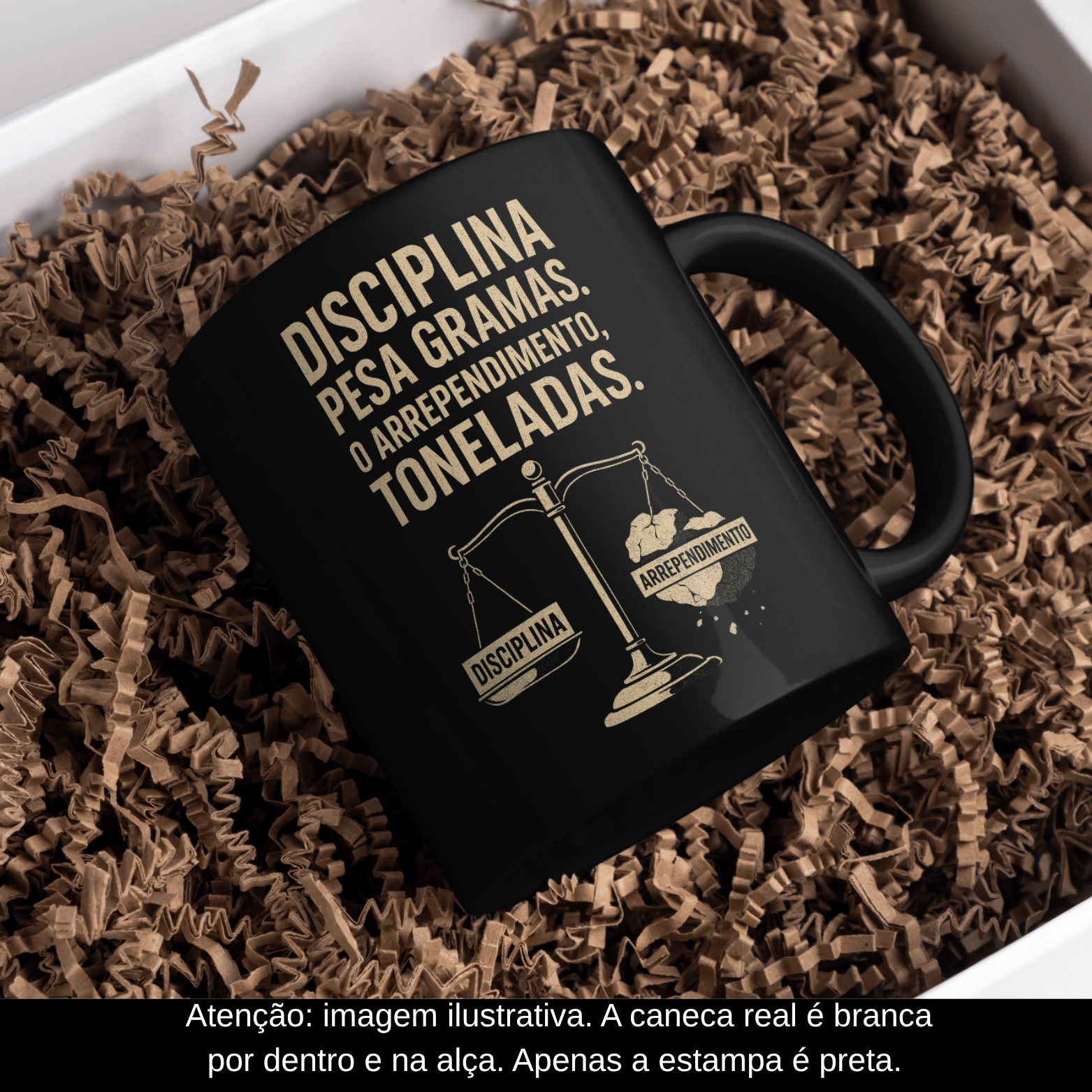 Nome do produto: Caneca Oficial – Disciplina Pesa Gramas, o Arrependimento Toneladas (Estampa Preta)neca 