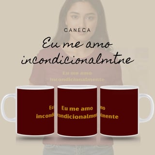 Caneca Amor Próprio - Eu me Amo