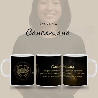 Caneca Zodíaco - Canceriana