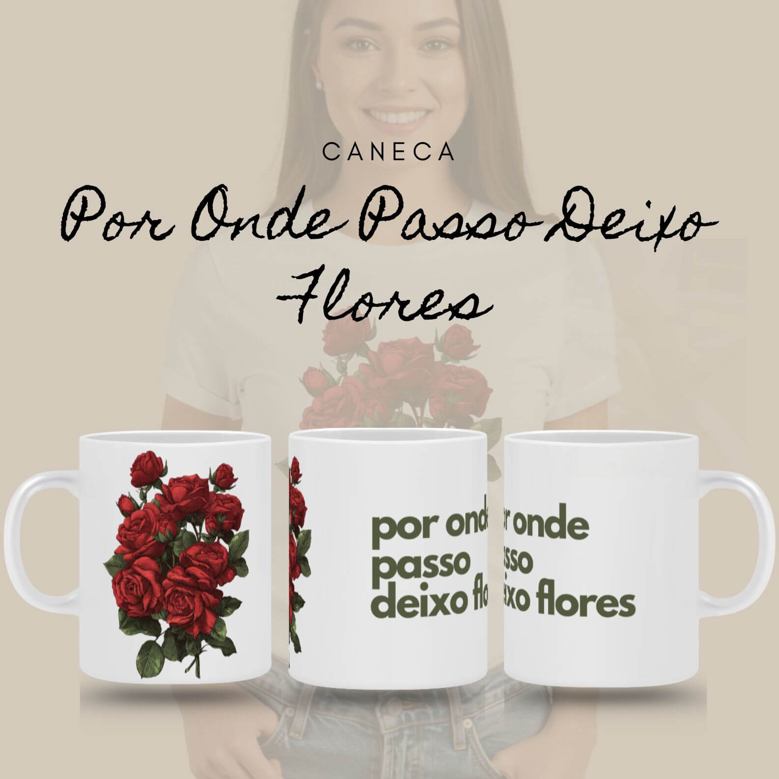 Caneca Por Onde Passo Deixo Flores
