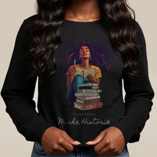 Moletom Preta Perfeita - Minha História