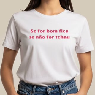 Camiseta Amor Próprio - Se For Bom