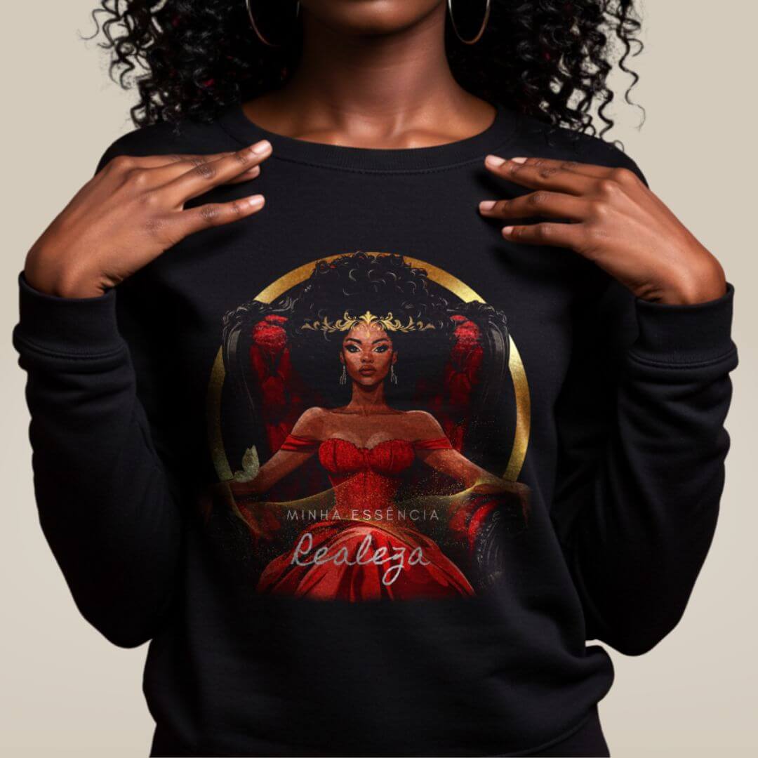 Moletom Preta Perfeita - Realeza