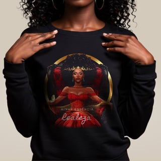 Moletom Preta Perfeita - Realeza