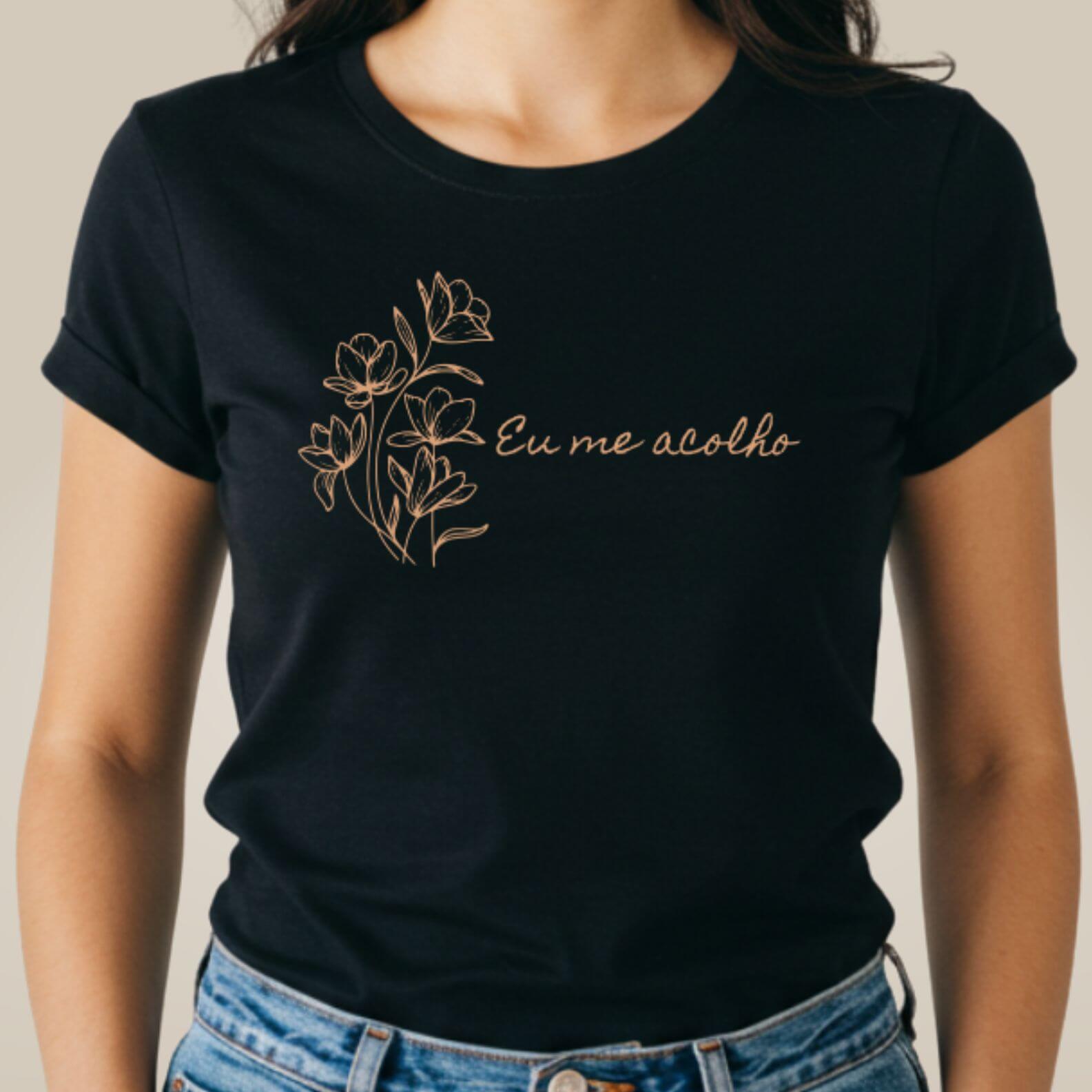 Camiseta Florescer - Eu Me Acolho