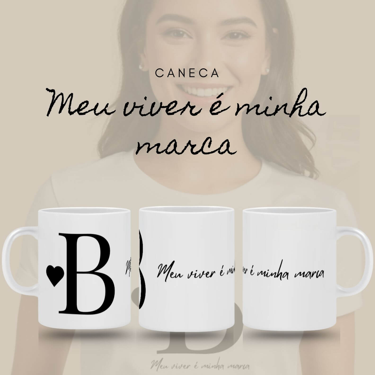 Caneca Letra B - Meu Viver é Minha Marca