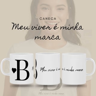 Caneca Letra B - Meu Viver é Minha Marca