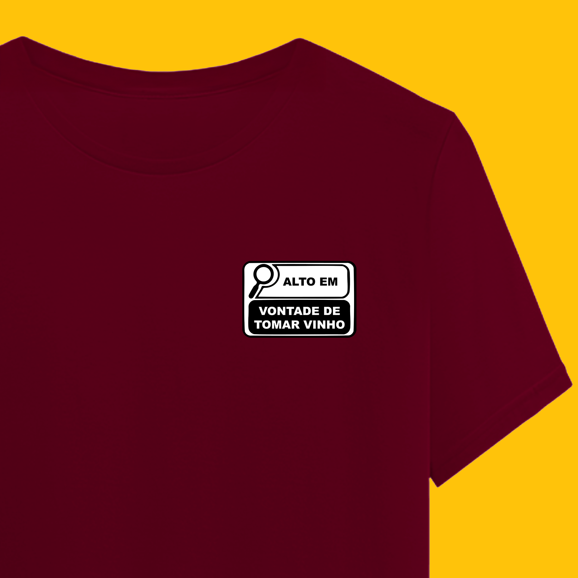 Camiseta ALTO EM VONTADE DE TOMAR VINHO