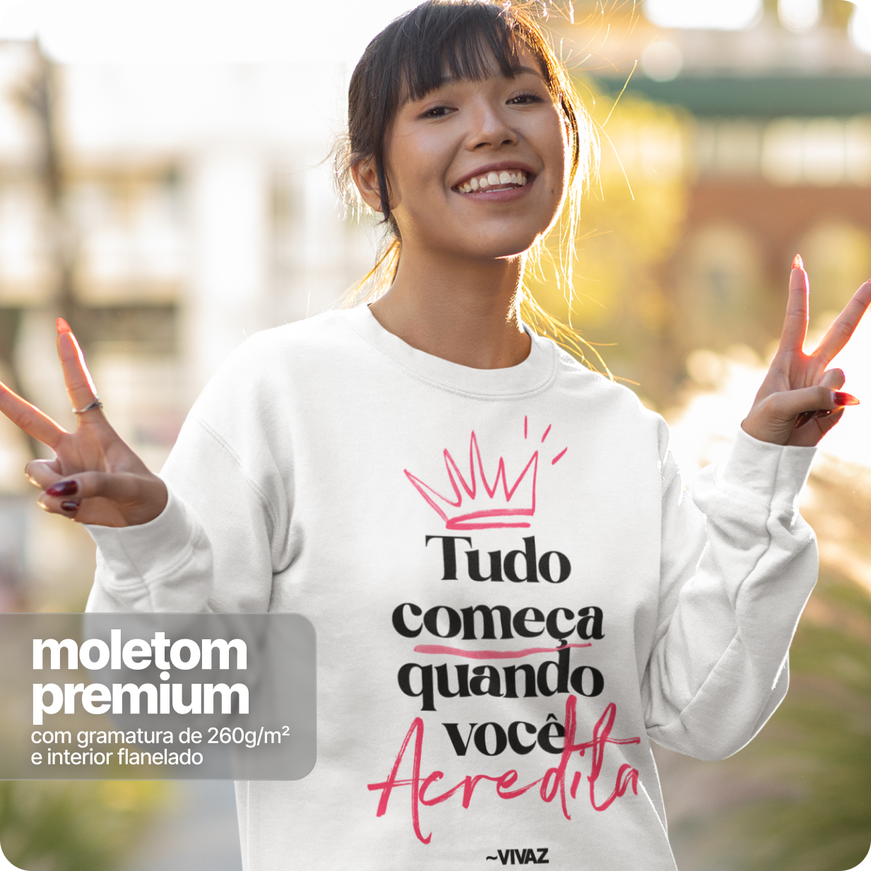 Moletom Blusão Quality Unissex – Tudo Começa Quando Você Acredita 