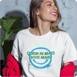 Camiseta Feminina Quality Quem Rir Mais 