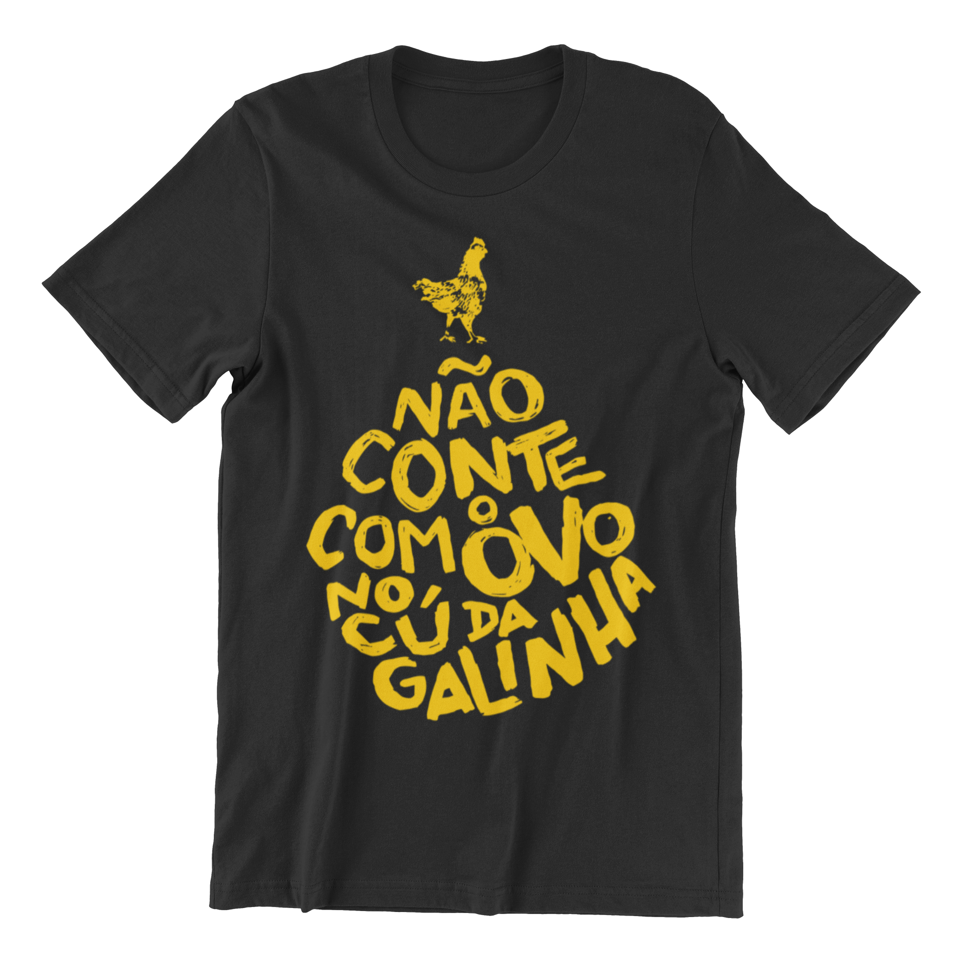 Camiseta Não Conte Com o Ovo
