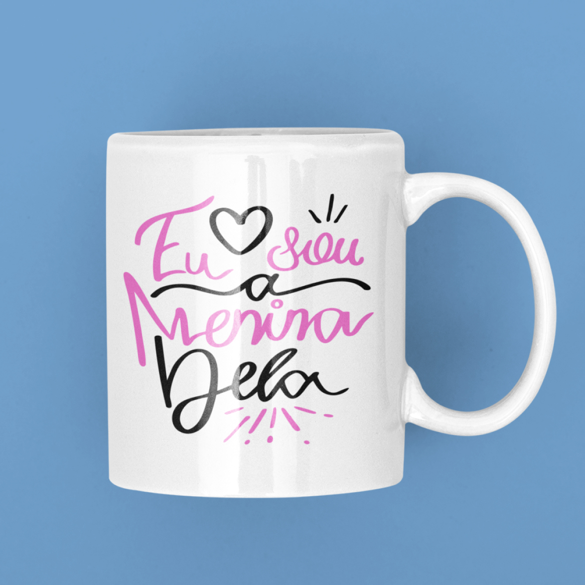 Caneca Mágica Estampada – Eu Sou a Menina Dela 