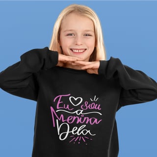 Moletom Blusão Prime  Feminina - Eu Sou a Menina Dela 