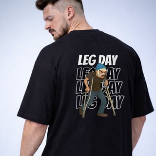 Camiseta Oversized Leg Day – Dor Hoje, Glória Amanhã