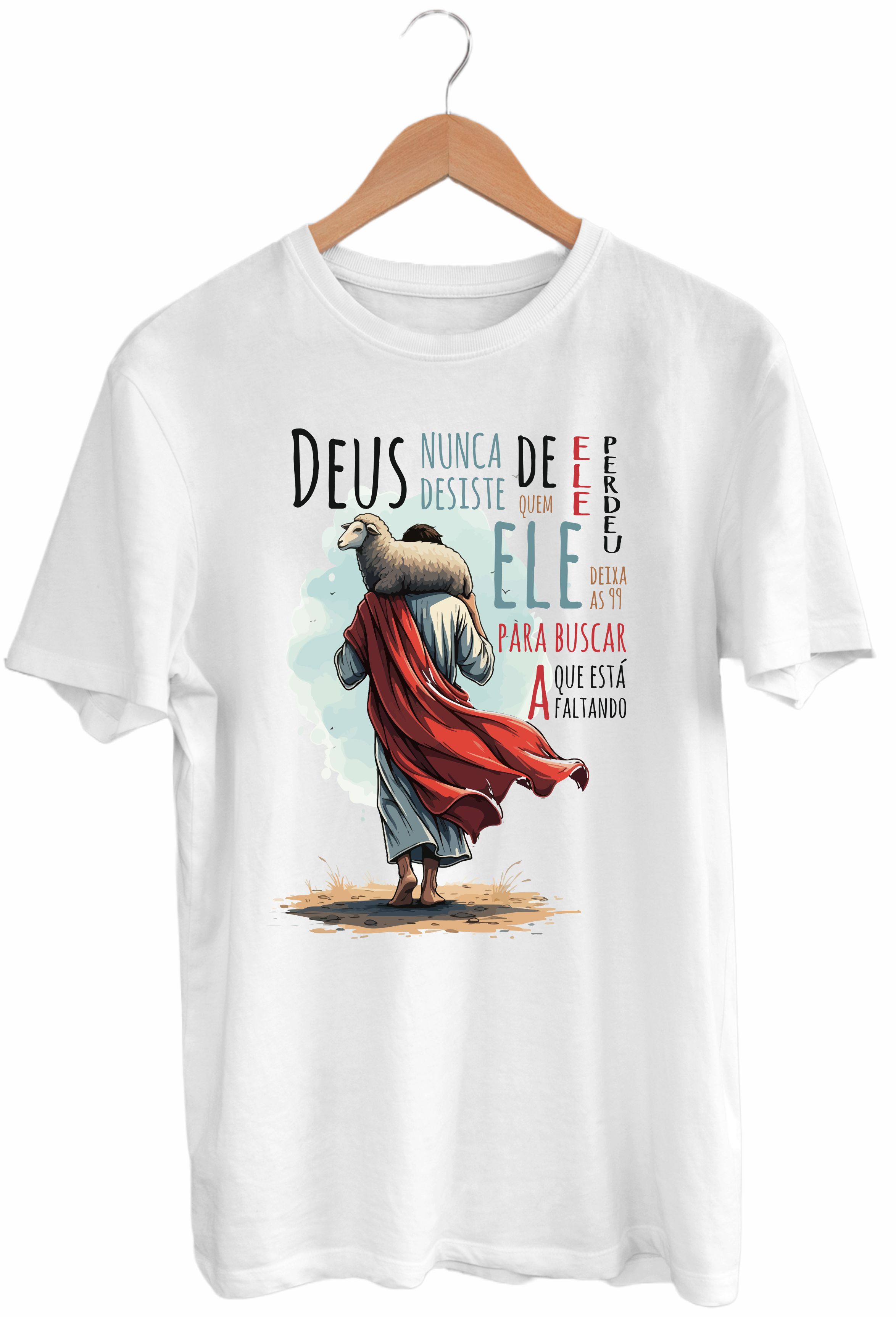 Camiseta Deus nunca desiste de Você