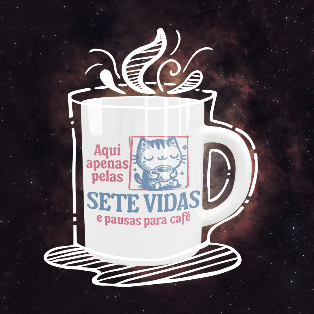 • Caneca - Apenas pelas sete vidas •