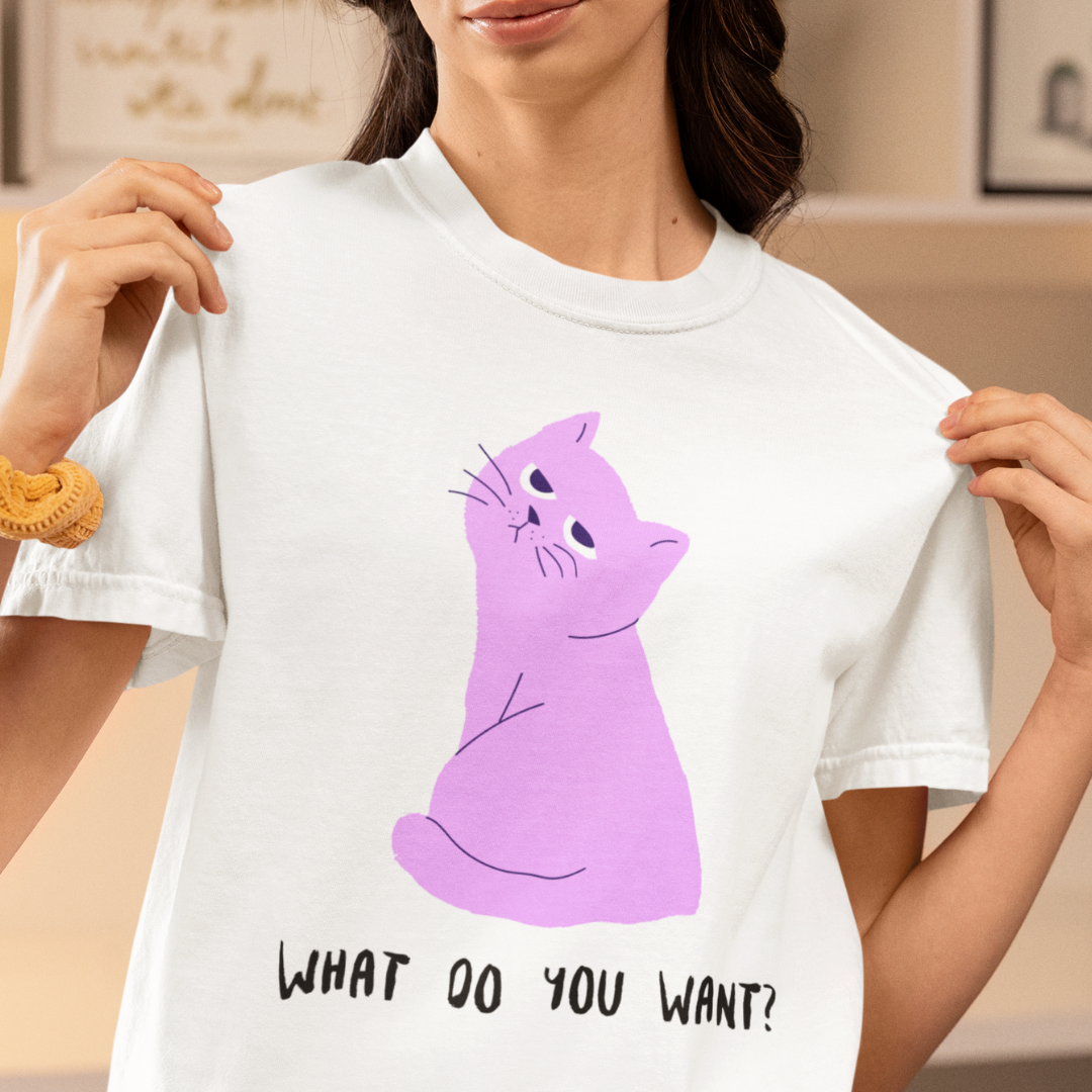 • Camiseta - What do you want? •