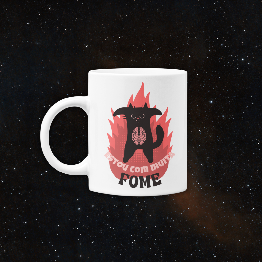 • Caneca - Estou com muita fome •