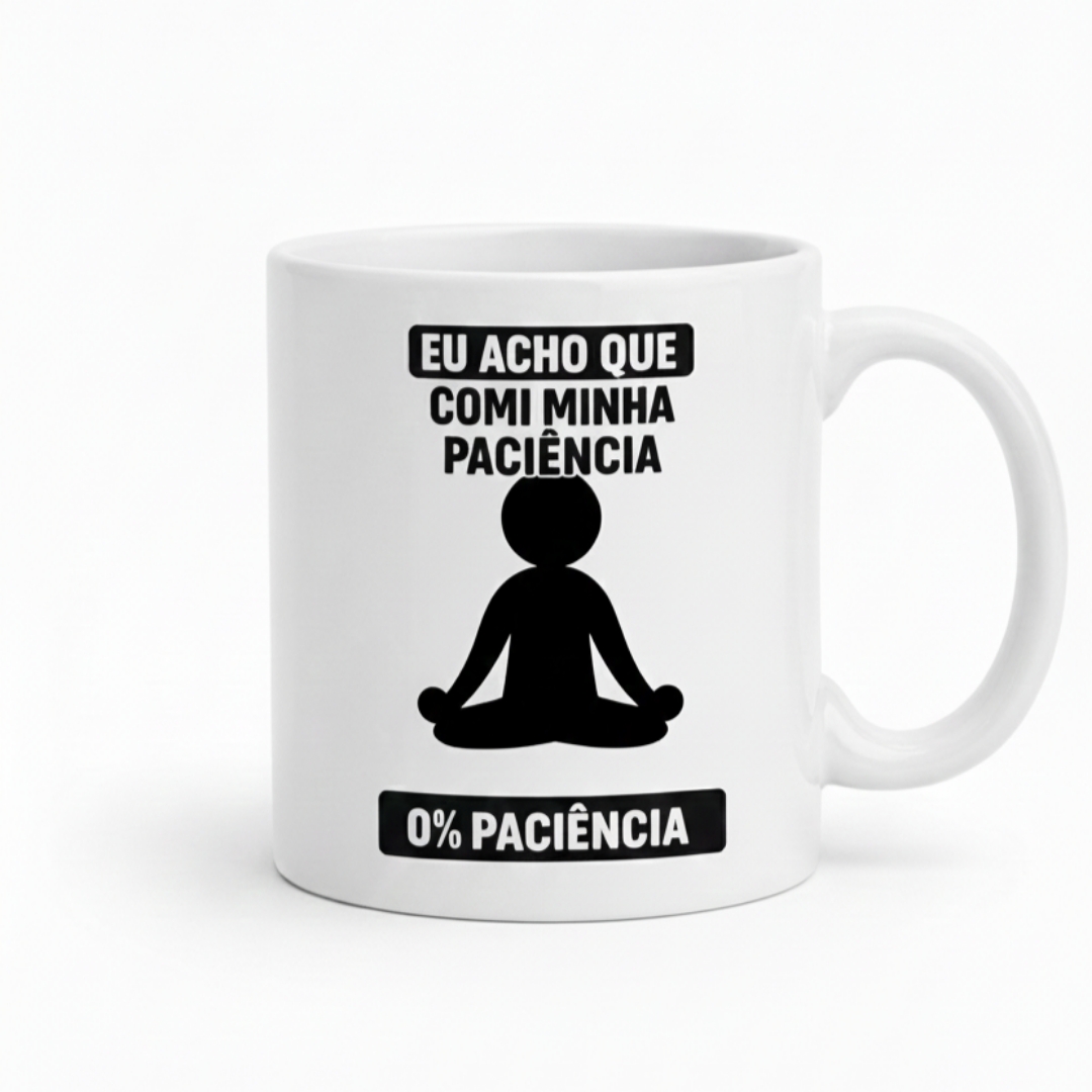 Caneca Zero % Paciência - caneca personalizada com frase engraçada
