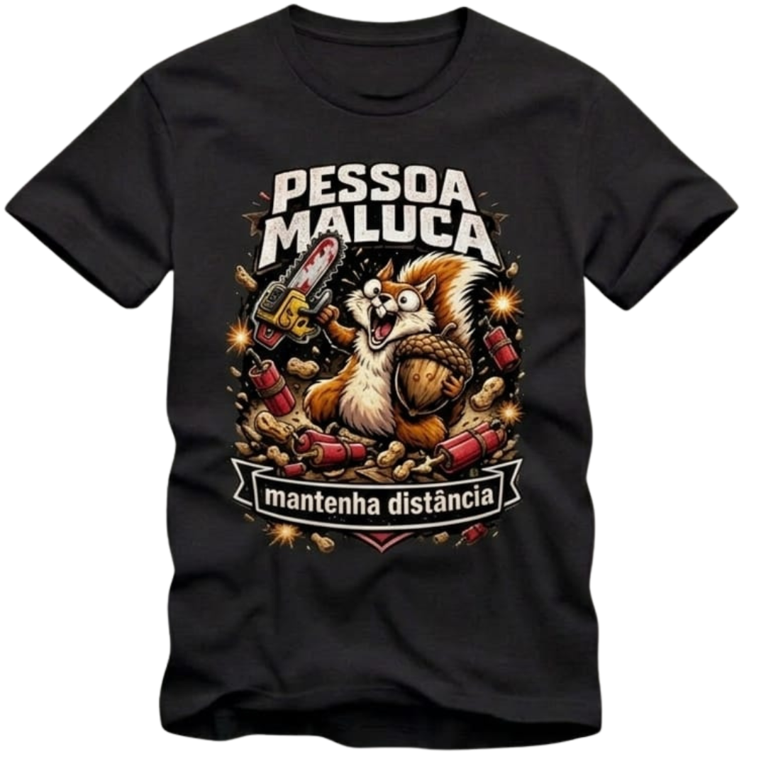 Nome do produto: Camiseta Pessoa Maluca