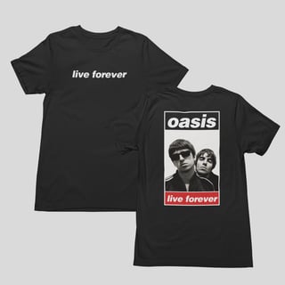 Camiseta Frente e Trás Oasis - Live Forever - Algodão 100%