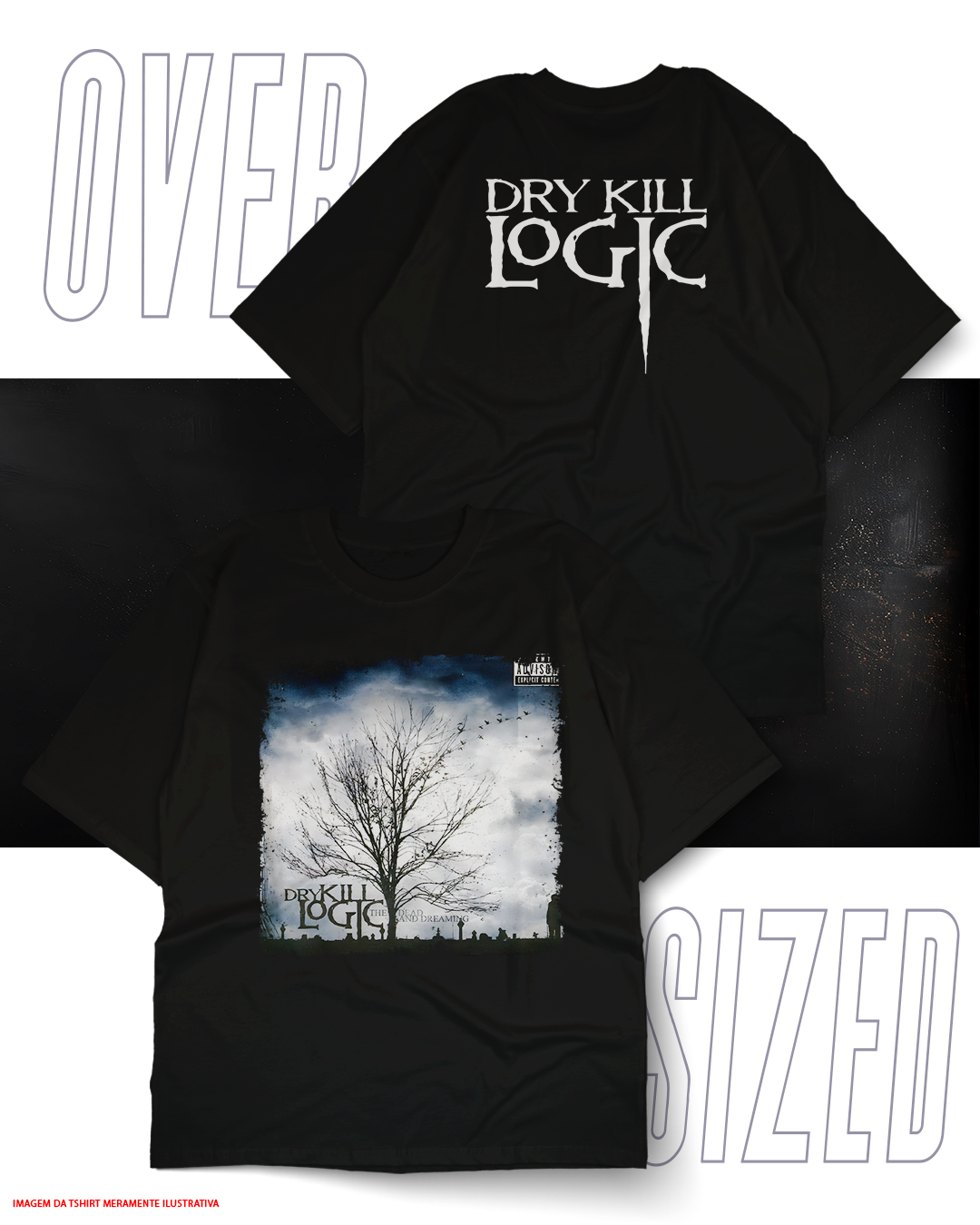 Oversized Unissex - Dry Kill Logic